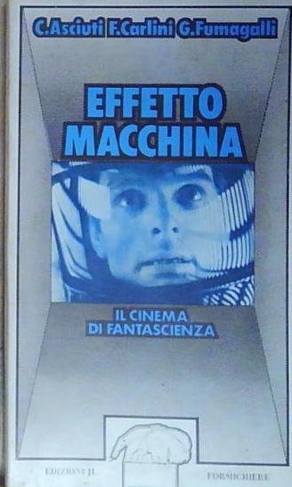 C. asciuti - f. carlini - g. fumagalli EFFETTO MACCHINA. … | Immagine Gallery 2