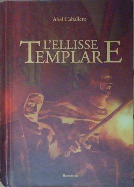 Caballero L&amp;#039;ELLISSE TEMPLARE Edizioni Il Punto d&amp;#039;Incontro 2005 | Immagine Gallery 2