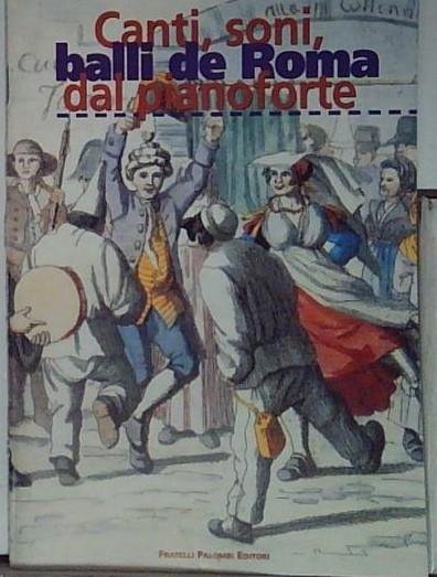 canti soni balli de roma dal pianoforte | Immagine principale
