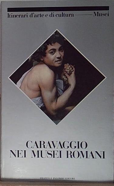 Caravaggio nei musei romani