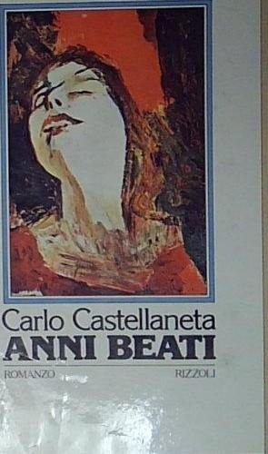 Carlo castellaneta ANNI BEATI Rizzoli | Immagine Gallery 2