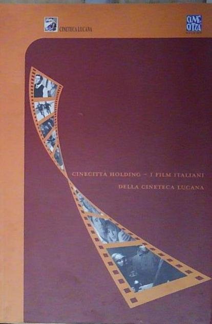 CINECITTÀ HOLDING I FILM ITALIANI DELLA CINETECA LUCANA | Immagine Gallery 2