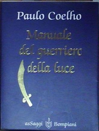 Coelho MANUALE DEL GUERRIERO DELLA LUCE Bompiani 1997 | Immagine Gallery 2