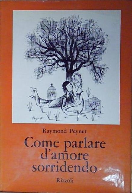 Come parlare damore sorridendo Peynet Raymond | Immagine Gallery 2