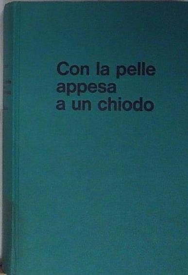 con la pelle appesa a un chiodo