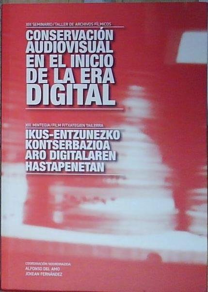 CONSERVACION AUDIOVISUAL EN EL INICIO DE LA ERA DIGITAL | Immagine Gallery 2