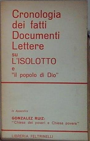 CRONOLOGIA DEI FATTI DOCUMENTI LETTERE SU L'ISOLOTTO E IL POPOLO … | Immagine principale