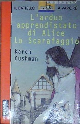 Cushman L&amp;#039;ARDUO APPRENDISTATO DI ALICE LO SCARAFAGGIO Piemme 1997 | Immagine Gallery 2