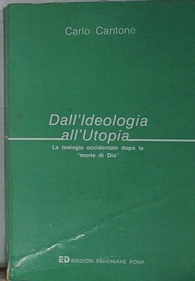 dall'ideologia all'utopia