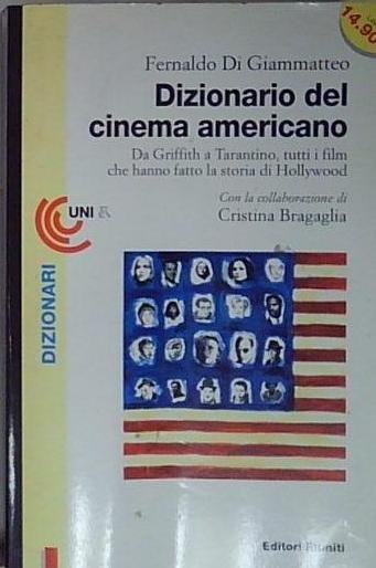 Di giammatteo DIZIONARIO DEL CINEMA AMERICANO. DA GRIFFITH A TARANTINO, … | Immagine Gallery 2