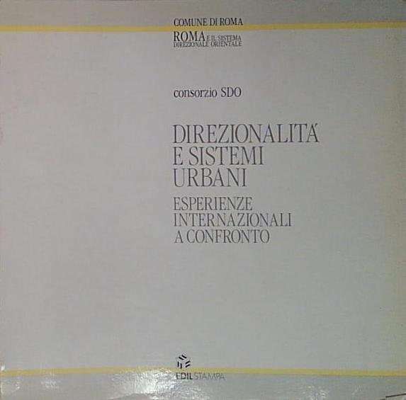 Direzionalità e sistemi urbani [esperienze internazionali a confronto] | Immagine principale