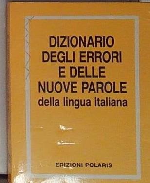 Dizionario degli errori e delle nuove parole lingua italiana | Immagine principale