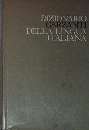 DIZIONARIO GARZANTI DELLA LINGUA ITALIANA. | Immagine principale