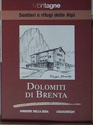 DOLOMITI DI BRENTA SENTIERI E RIFUGI DELLE ALPI corriere della … | Immagine principale