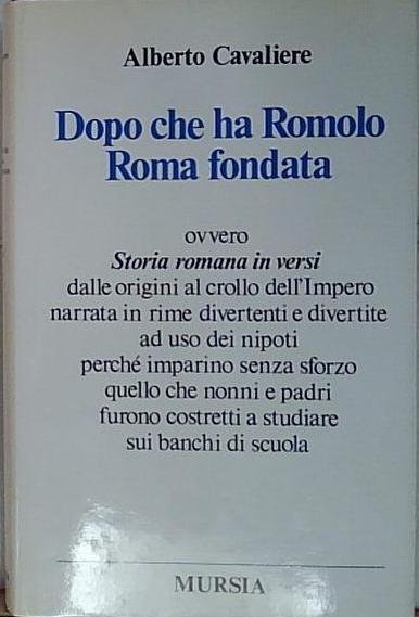 Dopo che ha Romolo Roma fondata