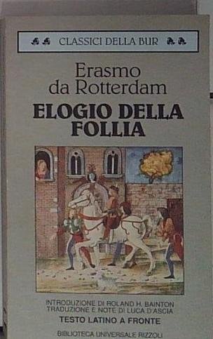 Elogio della follia. Testo latino a fronte: 724 | Immagine principale