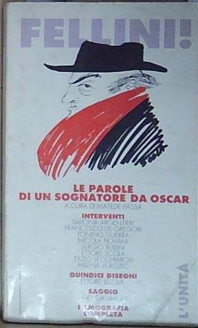 FELLINI! LE PAROLE DI UN SOGNATORE DA OSCAR. Editrice L&amp;#039;Unità | Immagine Gallery 2