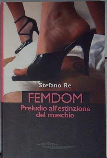 FemDom. Preludio all'estinzione del maschio | Immagine principale