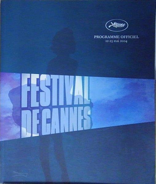 FESTIVAL DE CANNES PROGAMME OFFICIEL 2004 | Immagine Gallery 2