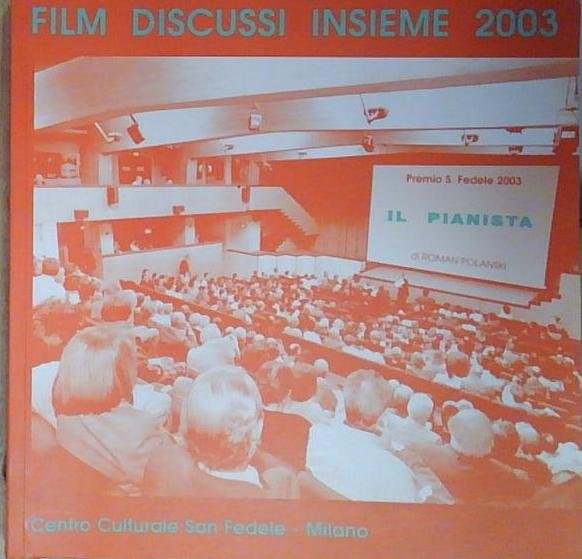 FILM DISCUSSI INSIEME 2003 IL PIANISTA | Immagine Gallery 2