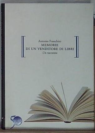Franchini MEMORIE DI UN VENDITORE DI LIBRI MARSILIO EDITORI SPA … | Immagine principale