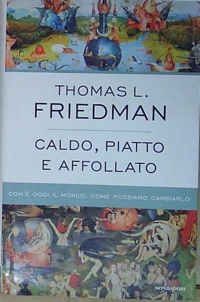 Friedman CALDO, PIATTO E AFFOLLATO. | Immagine Gallery 2