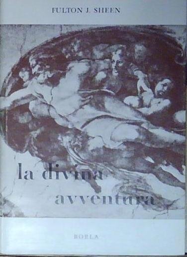 Fulton j. sheen LA DIVINA AVVENTURA BORLA | Immagine Gallery 2
