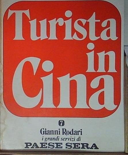 Gianni rodari TURISTA IN CINA Arti Grafiche Privitera | Immagine principale
