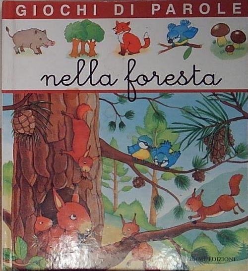 Giochi di parole nella foresta. Ediz. illustrata | Immagine principale