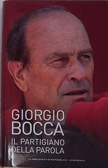 Giorgio bocca GIORGIO BOCCA IL PARTIGIANO DELLA PAROLA | Immagine principale
