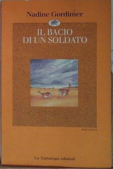 Gordimer IL BACIO DI UN SOLDATO La Tartaruga (Milano) 1991 | Immagine principale