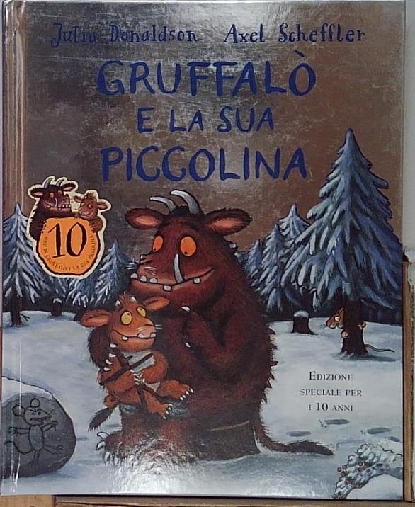 Gruffalò e la sua piccolina - 10 Anni