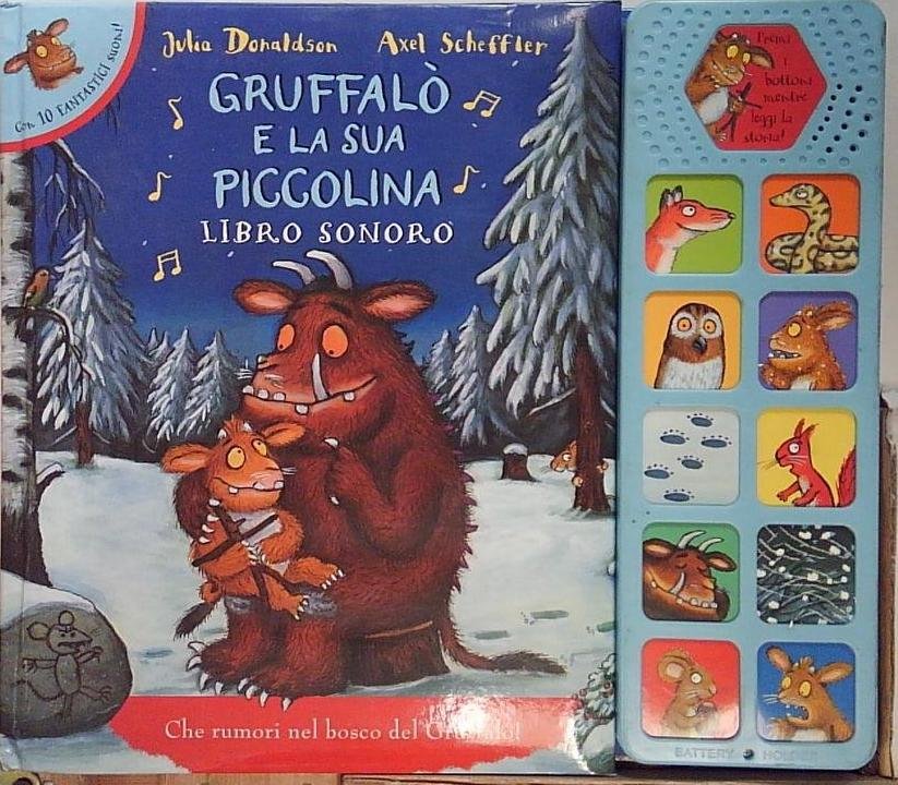 Gruffalò e la sua piccolina. Libro sonoro. Ediz. illustrata