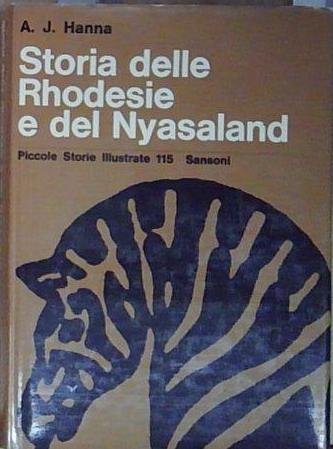 Hanna STORIA DELLE RHODESIE E DEL NYASALAND Sansoni | Immagine Gallery 2