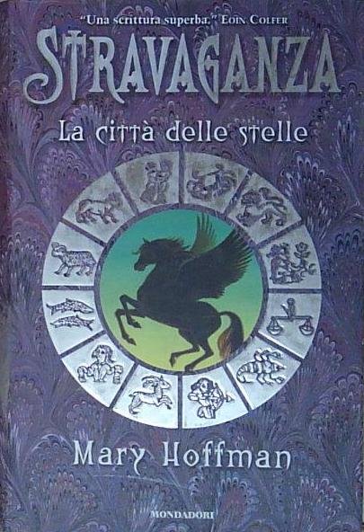 Hoffman LA CITTÀ DELLE STELLE. STRAVAGANZA Mondadori 2004 | Immagine Gallery 2