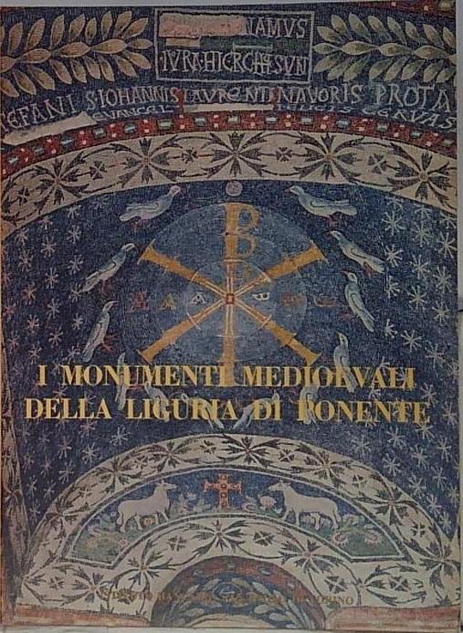 I MONUMENTI MEDIOEVALI DELLA LIGURIA DI PONENTE