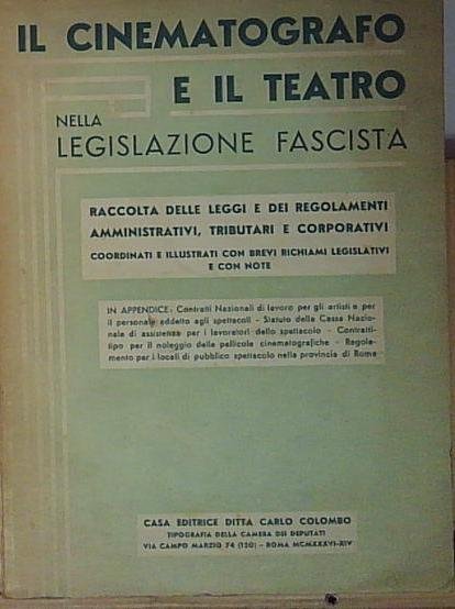 IL CINEMATOGRAFO E IL TEATRO NELLA LEGISLAZIONE FASCISTA | Immagine Gallery 2