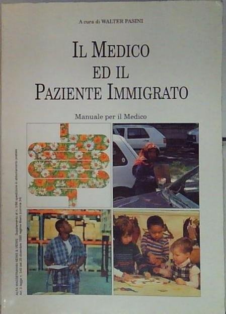IL MEDICO ED IL PAZIENTE IMMIGRATO. Manuale per il Medico. | Immagine principale