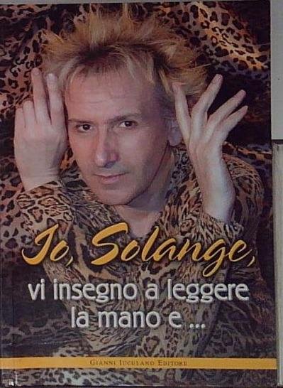 Io, Solange, vi insegno a leggere la mano e... | Immagine principale
