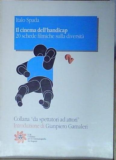 Italo spada IL CINEMA DELL&amp;#039;HANDICAP | Immagine Gallery 2
