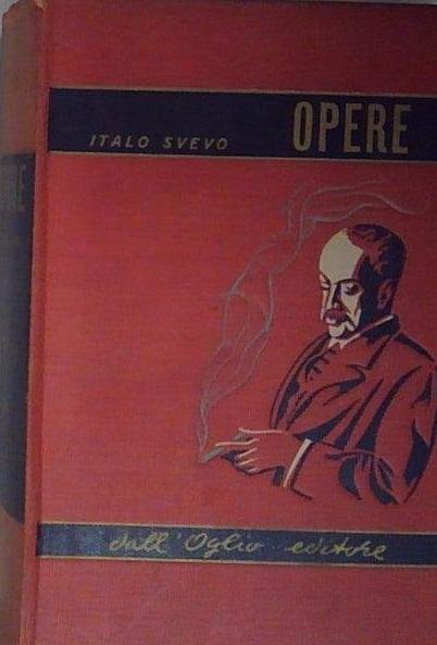 Italo svevo OPERE Dall&amp;#039;Oglio | Immagine Gallery 2