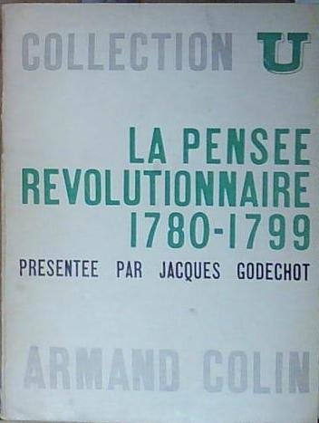 Jacques godechot LA PENSEE REVOLUTIONNAIRE EN FRANCE ET EN EUROPE … | Immagine Gallery 2