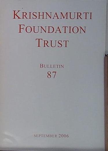 KRISHNAMURTI FOUNDATION TRUST BULLETIN 87 | Immagine Gallery 2