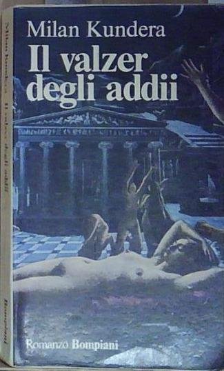 Kundera IL VALZER DEGLI ADDII Bompiani | Immagine Gallery 2