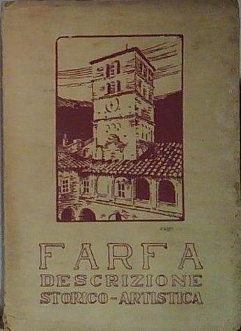 L&amp;#039;ABBAZIA DI FARFA. DESCRIZIONE STORICO - ARTISTICA. | Immagine Gallery 2