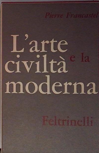 L'arte e la civilta' moderna. | Immagine principale