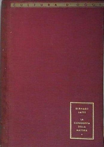 La conquista della materia. Dall'alchimia alla radioattività artificiale. | Immagine principale
