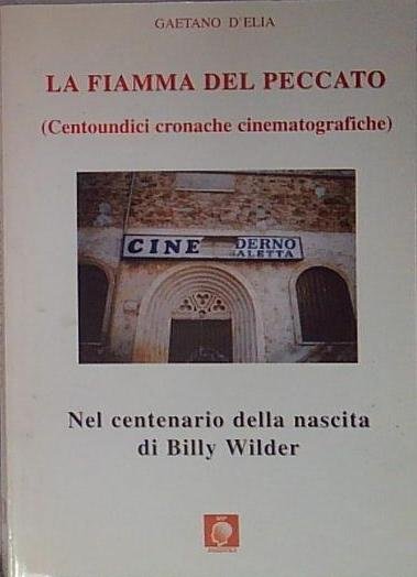 La fiamma del peccato. Centoundici cronache cinematografiche | Immagine principale