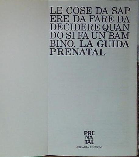 La Guida Prènatal Alla Nascita - Le Cose Da Sapere … | Immagine principale