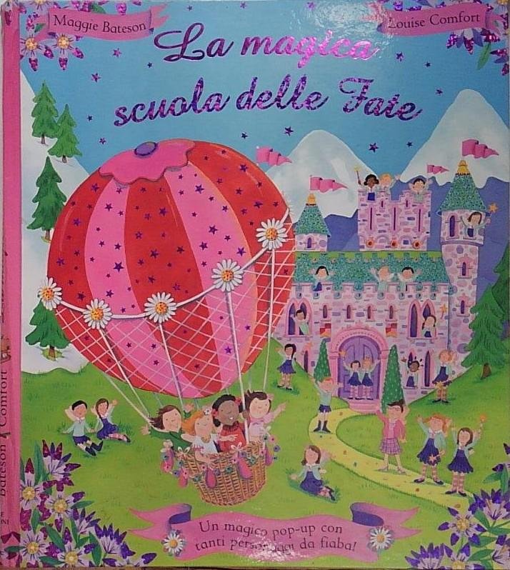 La magica scuola delle fate. Libro pop-up. Ediz. illustrata